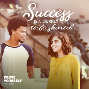 Prove Yourself Institute Quotable: share your success journey!