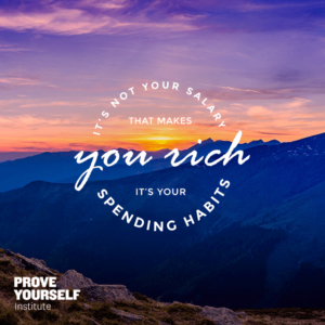 Prove Yourself Quotable: spend wisely.